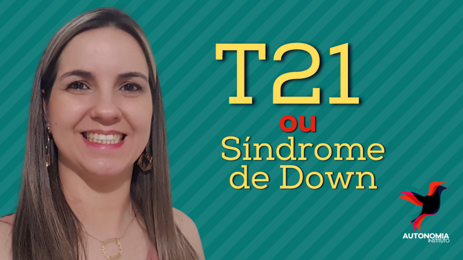 T21 ou síndrome de Down? Entenda sobre essa mudança